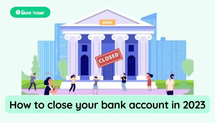 How to close your bank account