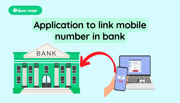 Application to link mobile number in bank