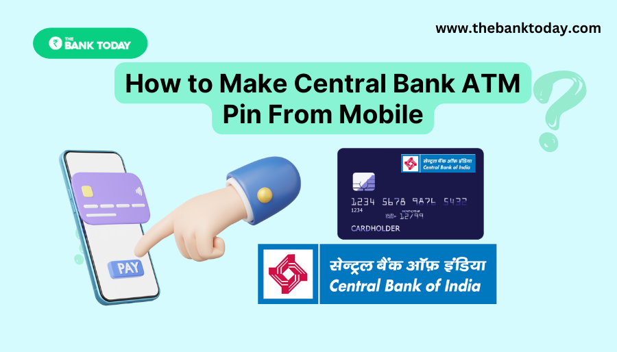 How to make central bank atm pin from mobile