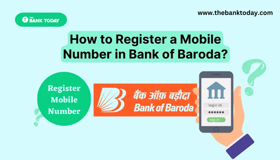 How to register mobile number in Bank of Baroda